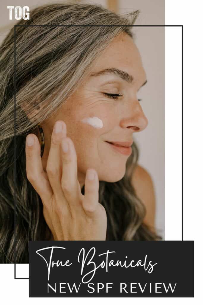Is the True Botanicals SPF Value It? Professionals + Cons